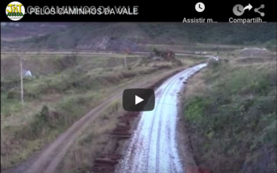 Pelos caminhos da Vale