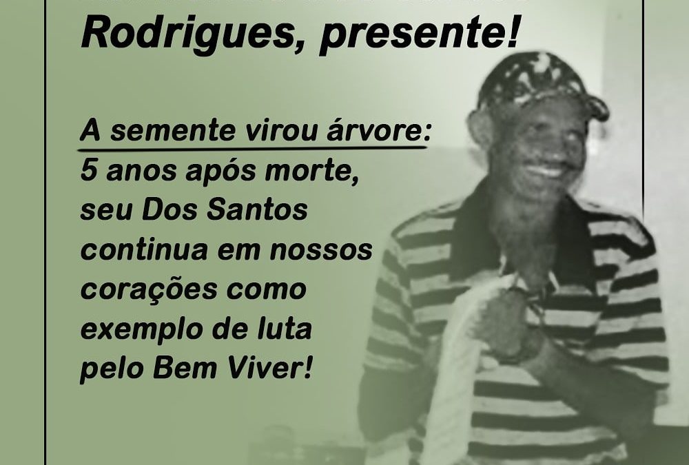 Raimundo dos Santos Rodrigues, presente! presente! presente!