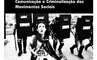 [Livro] Um grito no ar: comunicação e criminalização dos movimentos sociais