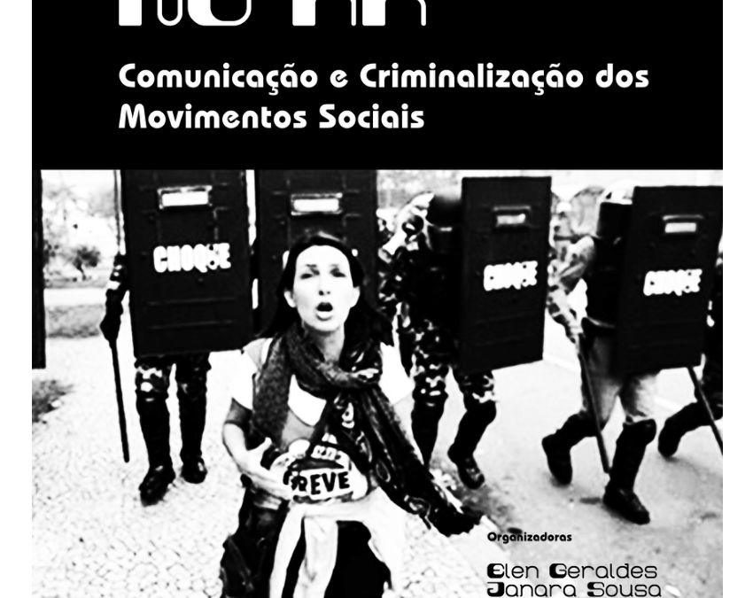 [Livro] Um grito no ar: comunicação e criminalização dos movimentos sociais