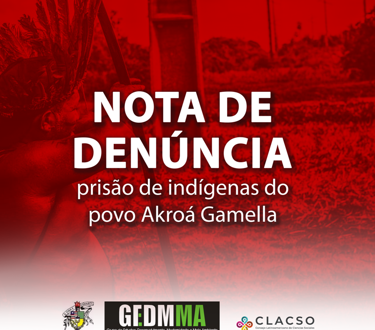 NOTA DE DENÚNCIA: prisão de indígenas do povo Akroá Gamella